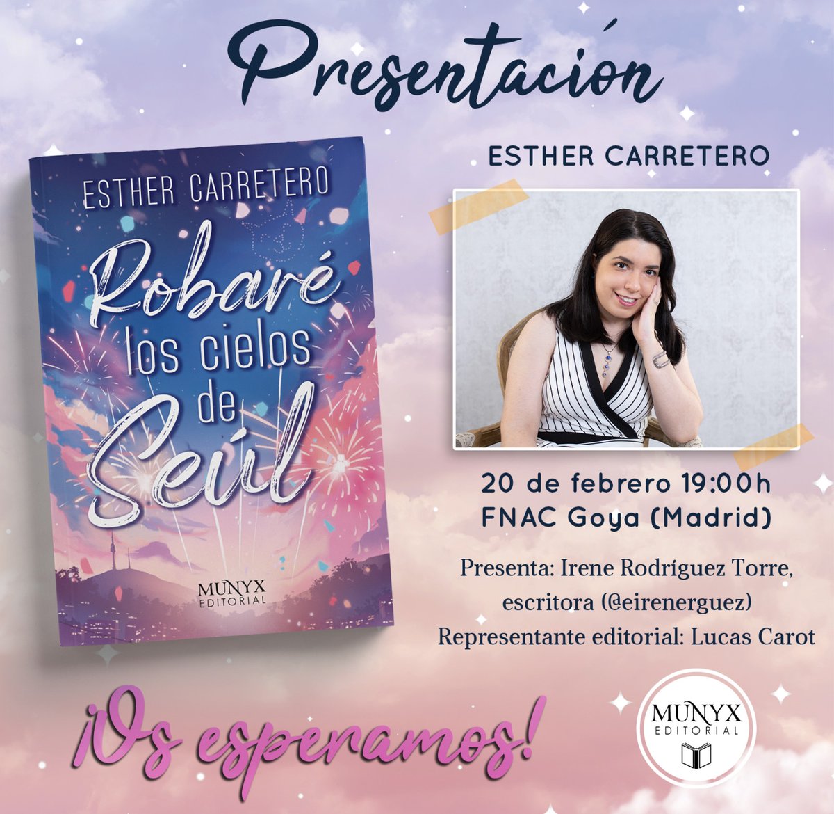 Esther C.🍁 (@therobluezar) on Twitter photo 🗣📢 ¡PRESENTACIÓN DE LA NOVELA!
¿Os animáis a venir? 😍
🗓 ¡20/02 en el FNAC de Goya, a las 19:00h!
📚 #RobaréLosCielosDeSeúl de <a href="/MunyxEditorial/">Munyx Editorial</a>
💬 ¡Y presentando mi amiga y también escritora <a href="/EireneRguez/">Eirene Rguez ✍️🏼</a>!
🎁 ¡¡Habrá regalitos con el libro dedicado!! 🗣📢 ¡PRESENTACIÓN DE LA NOVELA!
¿Os animáis a venir? 😍
🗓 ¡20/02 en el FNAC de Goya, a las 19:00h!
📚 #RobaréLosCielosDeSeúl de <a href="/MunyxEditorial/">Munyx Editorial</a>
💬 ¡Y presentando mi amiga y también escritora <a href="/EireneRguez/">Eirene Rguez ✍️🏼</a>!
🎁 ¡¡Habrá regalitos con el libro dedicado!!