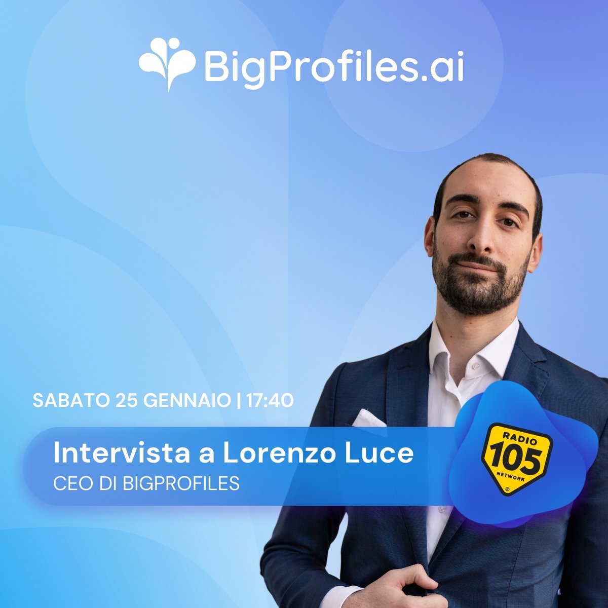 📢 BigProfiles on Radio105! 🎙️

We’re excited to announce that our CEO, Lorenzo Luce, will be featured on #Radio105.

 📅 When? Saturday, January 25th, at 5:40 PM

Don’t miss the live broadcast! #ArtificialIntelligence #Innovation #AIAgent