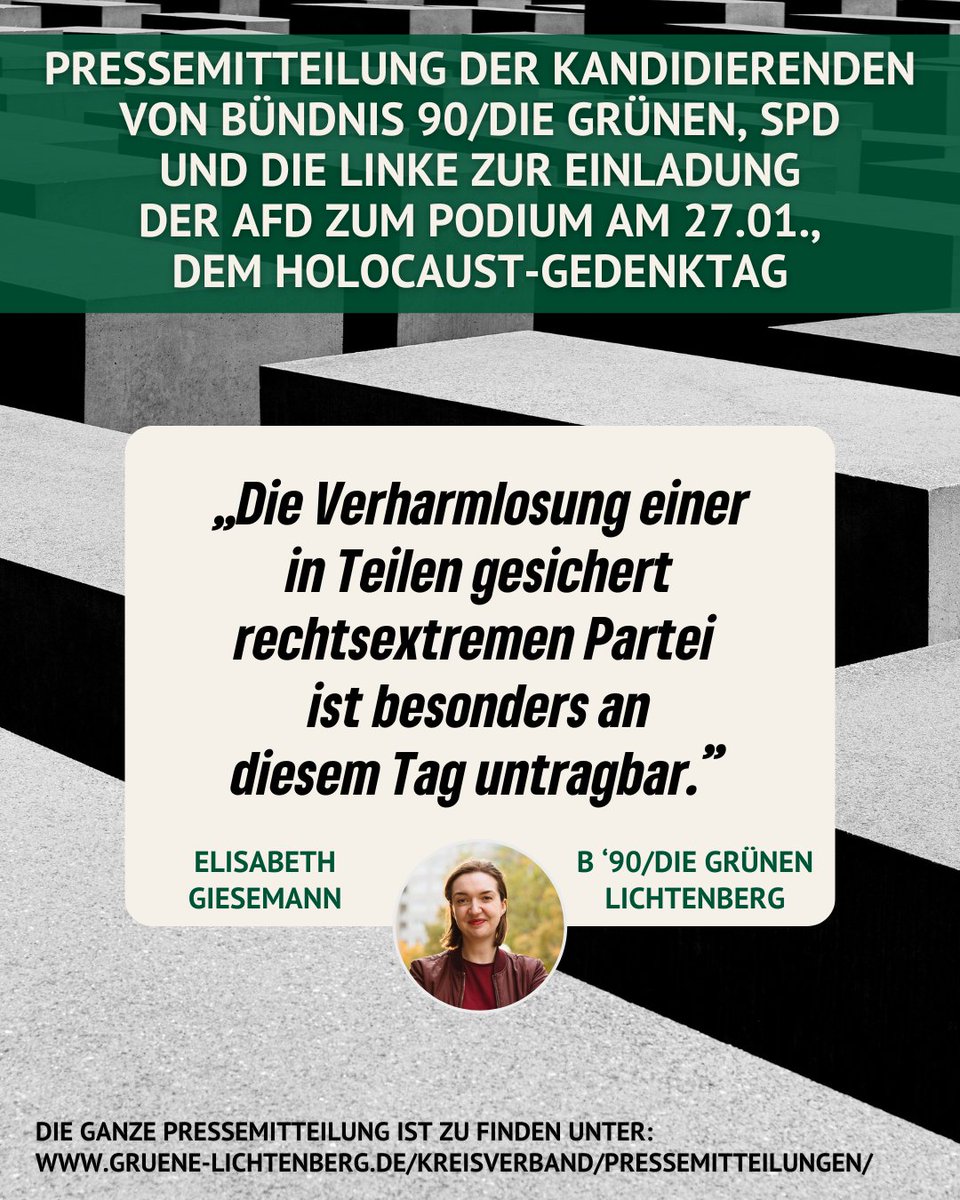 🗞️🗞️🗞️#Pressemitteilung: Kandidierende von Bündnis 90/Die Grünen, SPD und Die Linke
kritisieren Einladung der AfD zum Podium am #Holocaust-Gedenktag

💻Die PM ist zu finden unter: gruene-lichtenberg.de/kreisverband/p…