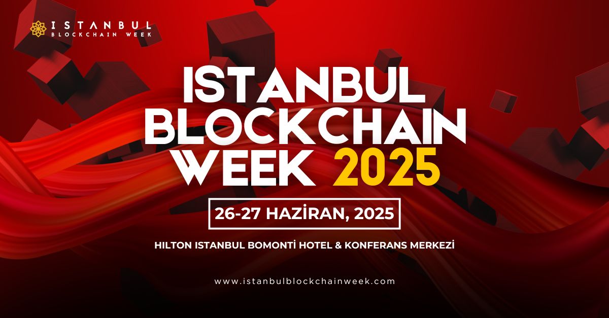 📅 Takvimlerinizi işaretleyin! 📅

Istanbul Blockchain Week, 26-27 Haziran 2025 tarihlerinde Hilton Istanbul Bomonti’de geri dönüyor!

✅ 7.500+ katılımcıyla networking fırsatları
✅ Avrupa’nın en büyük kripto merkezi
✅ İstanbul’un büyüleyici kültürü ve enerjisi

Daha fazla