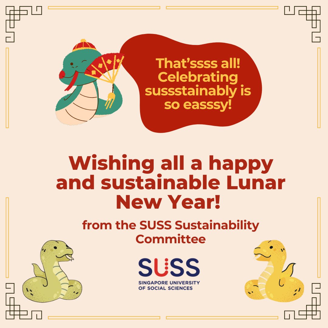 Did you know? 1 in 4 households in Singapore bins spoiled food due to overbuying or fridge neglect. With Lunar New Year approaching, SUSS’ Sustainability Committee shares tips to celebrate sustainably with the snake’s wisdom, cunning, and grace!