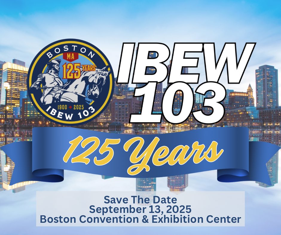 Lou Antonellis (@lantonellis103) on Twitter photo 125 years ago today, January 24, 1900 IBEW <a href="/IBEW103/">Local 103 IBEW</a> was chartered in Boston. Happy Birthday Local 103! 🎂 🎉 🎊 🥂
Save the date: Anniversary party 9/13/25 at the South Boston Convention Center!
Cheers to 125 more!
#LetsGetToWork
#PoweringBoston
#WePlugYouIn 🔌 125 years ago today, January 24, 1900 IBEW <a href="/IBEW103/">Local 103 IBEW</a> was chartered in Boston. Happy Birthday Local 103! 🎂 🎉 🎊 🥂
Save the date: Anniversary party 9/13/25 at the South Boston Convention Center!
Cheers to 125 more!
#LetsGetToWork
#PoweringBoston
#WePlugYouIn 🔌