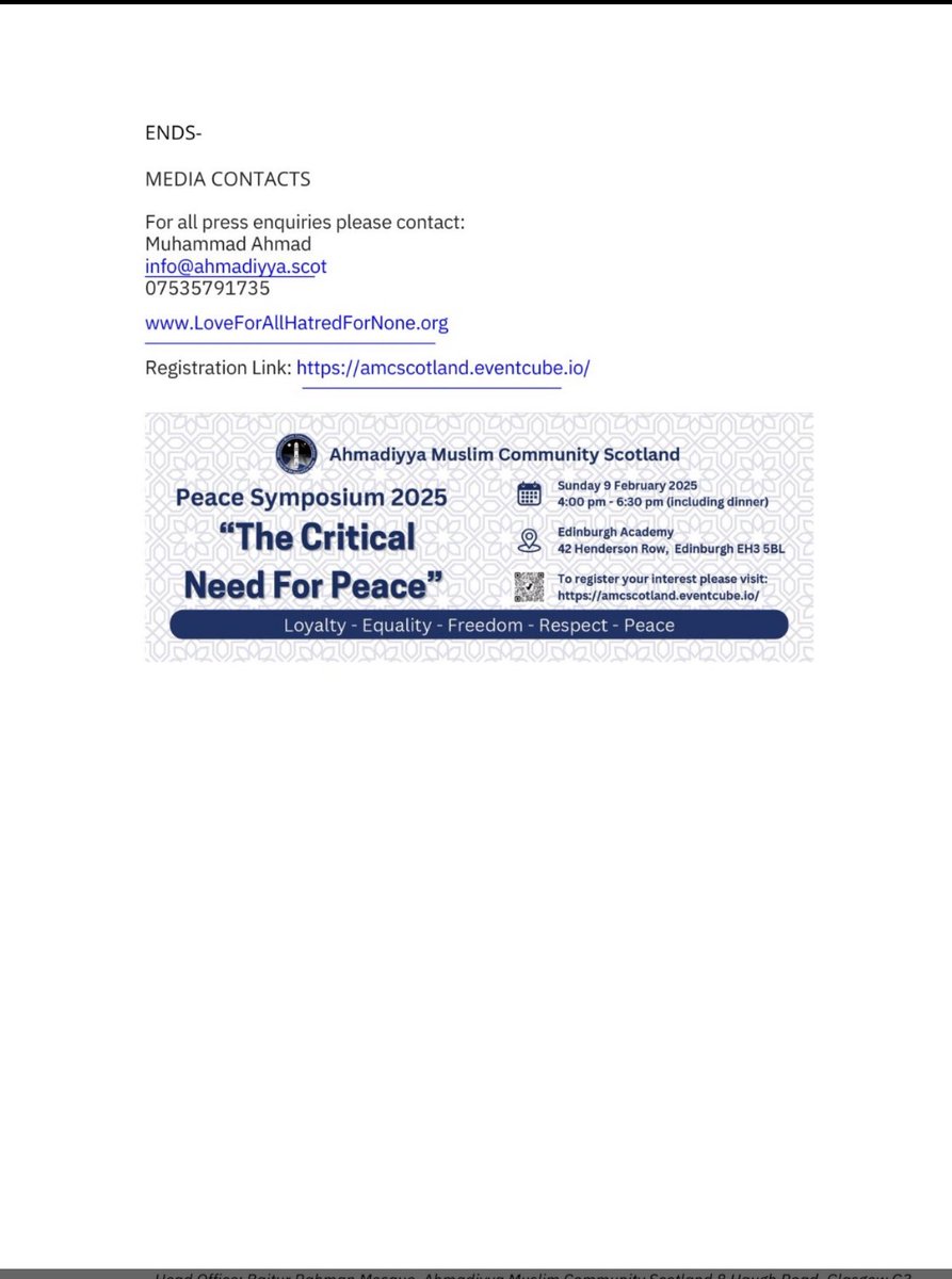 [PRE-EVENT PRESS RELEASE]- Ahmadiyya Muslim Community Scotland  will be holding #PeaceSymposium2025 in #Edinburgh

📅 Sun 9 Feb 25 
⏱️16:00-18:30 (including dinner)
⭕ Press and Media reps are encouraged to register interest @ amcscotland.eventcube.io or 
📧  info@ahmadiyya.scot