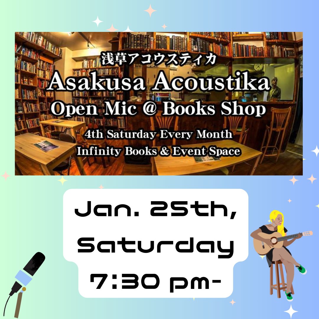 infinitybook's tweet photo. 🎤 Open Mic Night - Jan 25th! 🎶✨
🕒 19:30 - 22:45 | 💰 Free Entry
Perform up to 3 songs (15 mins max). Any genre welcome! 🎸🎹
Join us for a night of music and creativity! 🏮 #AsakusaAcoustika #OpenMicTokyo #TokyoEvents https://t.co/x1RmRSBxxT