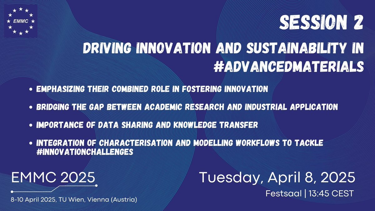 EMMC2025 Session 2, Driving Innovation and Sustainability in #AdvancedMaterials, will explore the critical intersection of materials characterisation, modelling, and data ecosystems and their role in tackling innovation challenges #EMMC2025