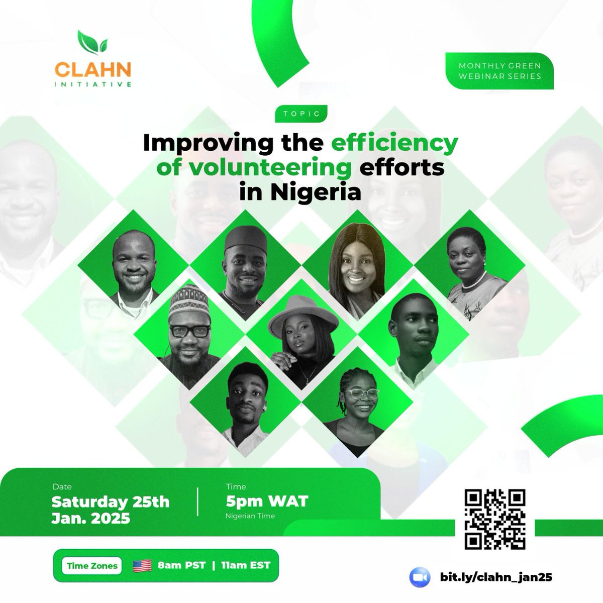 Clahn Monthly Green Webinar resumes tomorrow, and we will discuss "improving the efficiency of volunteering efforts in Nigeria."

Join us this Saturday; 25th, Jan 2025.
Time: 5pm

Reg link: bit.ly/clahn_jan25