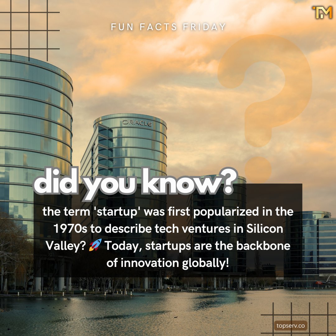 TopservMgmt's tweet photo. Did you know the term 'startup' was first popularized in the 1970s to describe tech ventures in Silicon Valley? Today, startups are the backbone of innovation globally!"

#FunFactFriday #BusinessTrivia #FinanceFacts #InnovationNation #ConsultingFun https://t.co/zMyrJaBn99