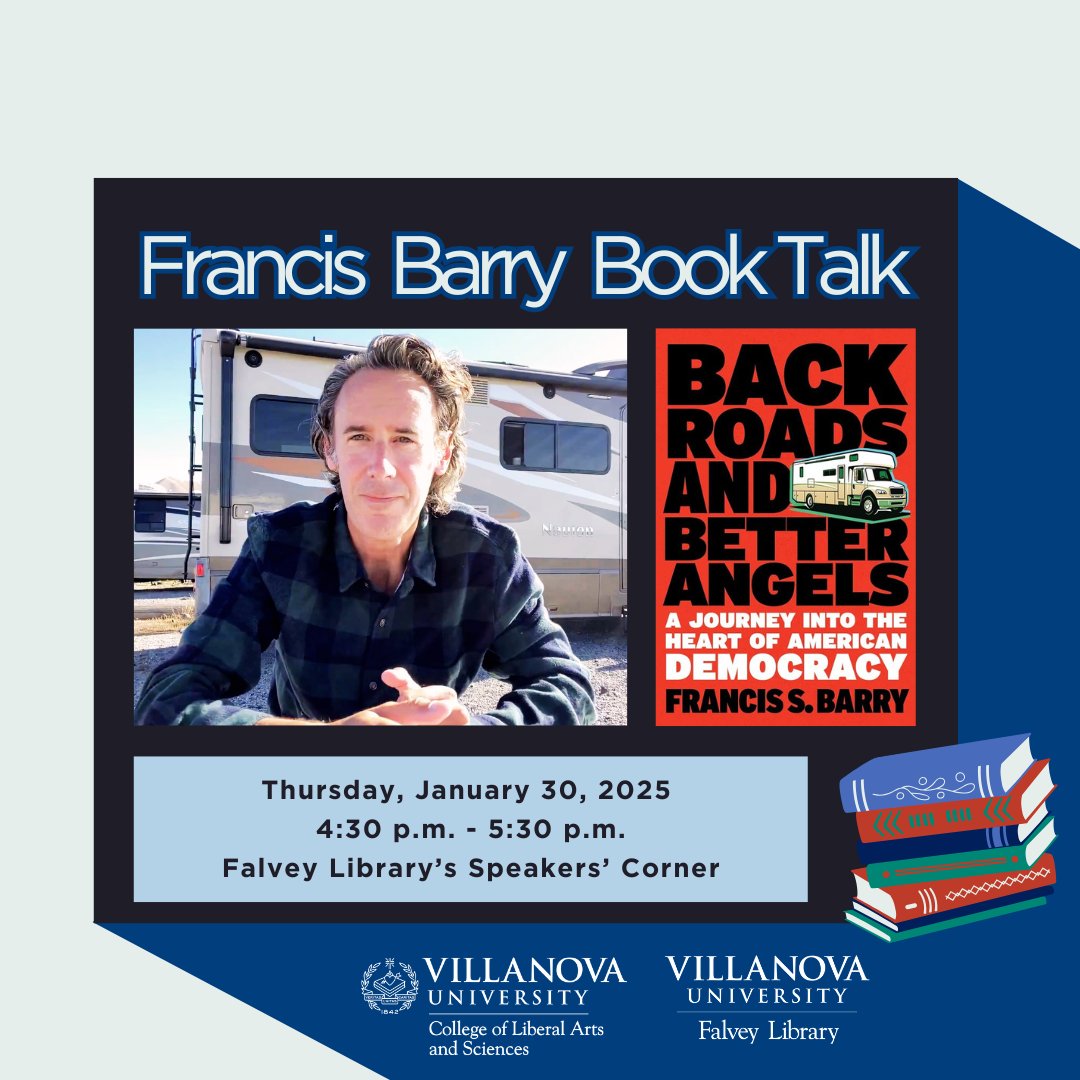 Join us on Thursday, Jan. 30, at 4:30 p.m. in Falvey Library’s Speaker’s Corner for a talk by author and Bloomberg Opinion columnist and editorial board member Francis S. Barry on his book, "Back Roads and Better Angels: A Journey into the Heart of American Democracy."