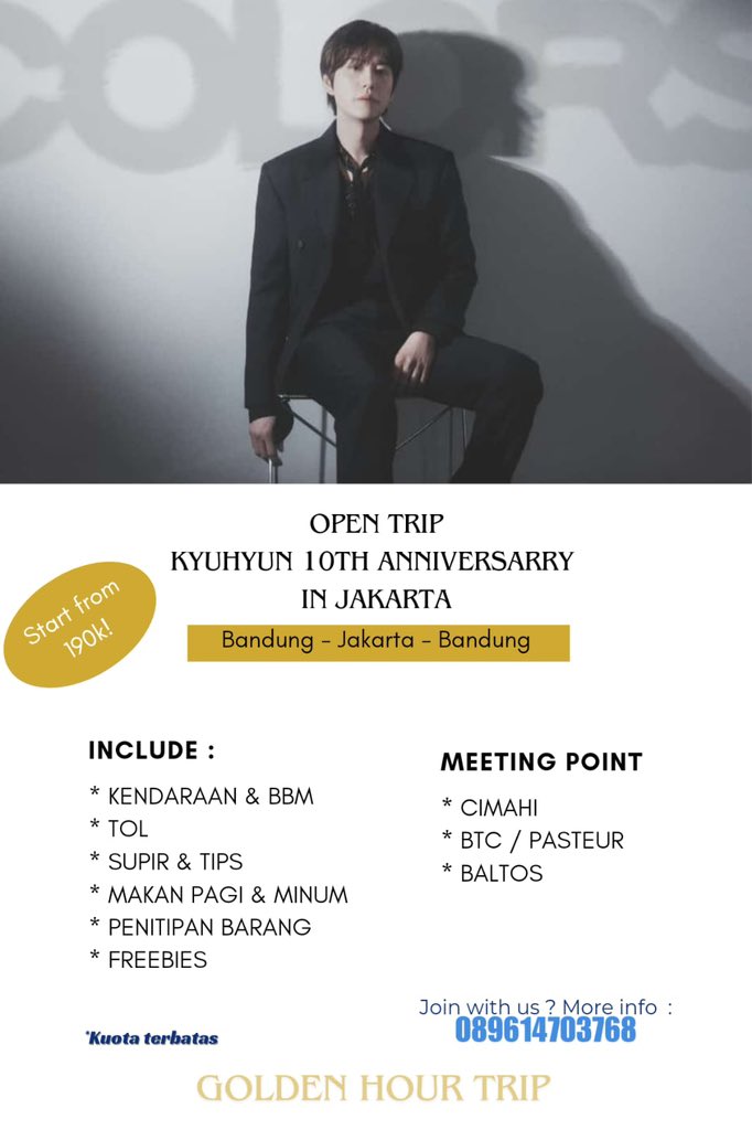 GoldenHourTrip's tweet photo. OPEN TRIP to KYUHYUN 10th ANNIVERSARY COLORS in JAKARTA
(BANDUNG - VENUE - BANDUNG)

Harga: 190k, DP 100k

Include:
* KENDARAAN ber-AC
* BBM, TOL, SUPIR, TIPS SUPIR
* MAKAN PAGI &amp; MINUM
* PENITIPAN BARANG
* FREEBIES https://t.co/npK273dd5S