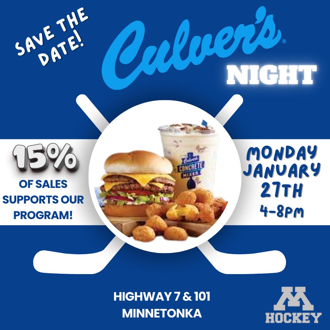 🍦🍔 SAVE THE DATE! 🍦🍔
Culver’s Night is Monday, January 27th!
Support the boys hockey program and save yourself from a night of cooking!!