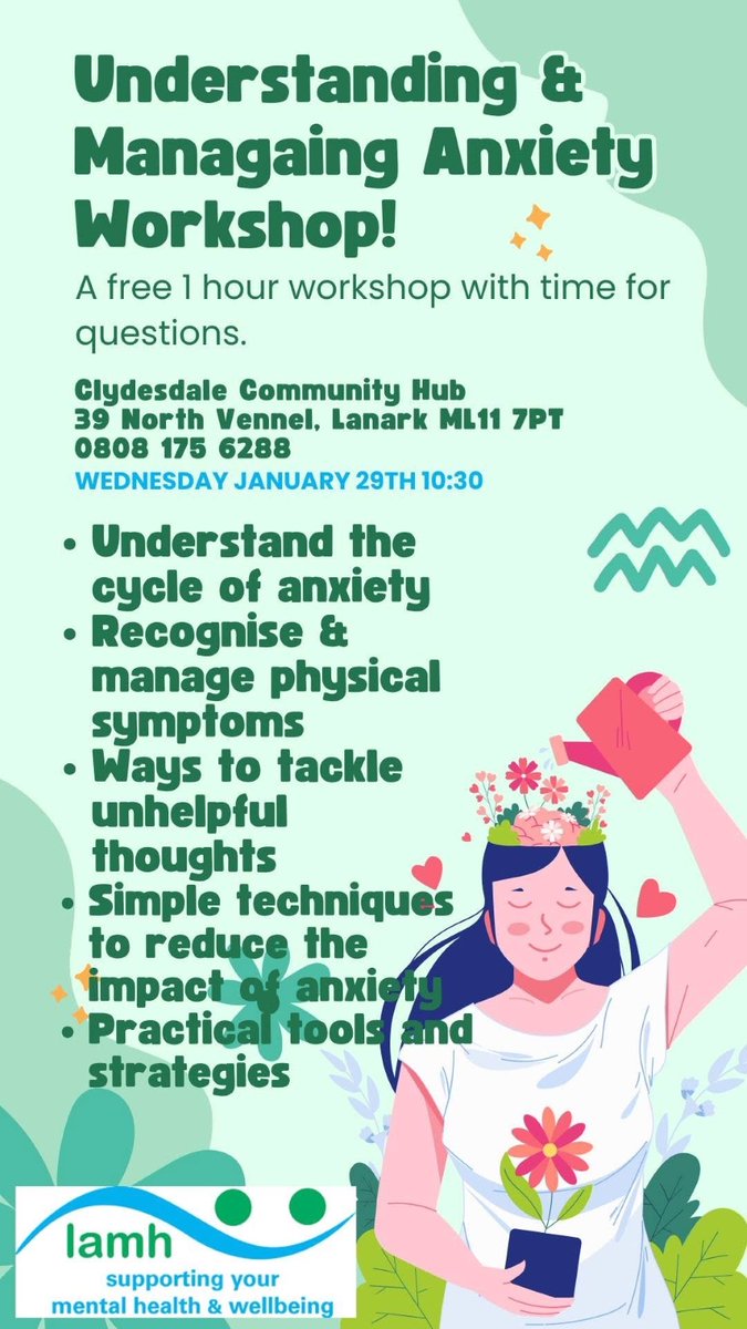 There's an upcoming Understanding and Managing Anxiety workshop being held on Wednesday 29 January at 10:30am, by <a href="/TeamLamh/">LAMH</a>.

It's being held at Clydesdale Community Hub, 39 North Vennel, Lanark, ML11 7PT.

Please see the attached flyer for more information and how to book.
