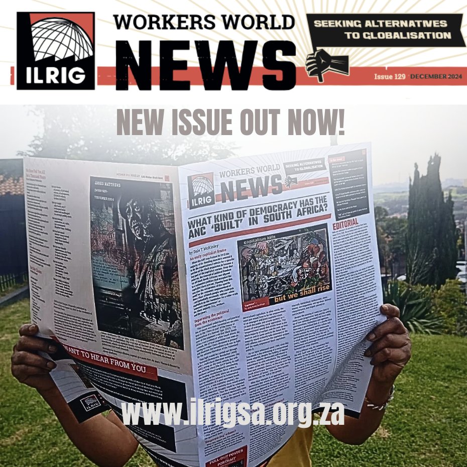 Happy Friday! Here's some weekend reading material - the latest issue of our publication, Workers World News. Download your free copy here: ilrigsa.org.za/workers-world-…