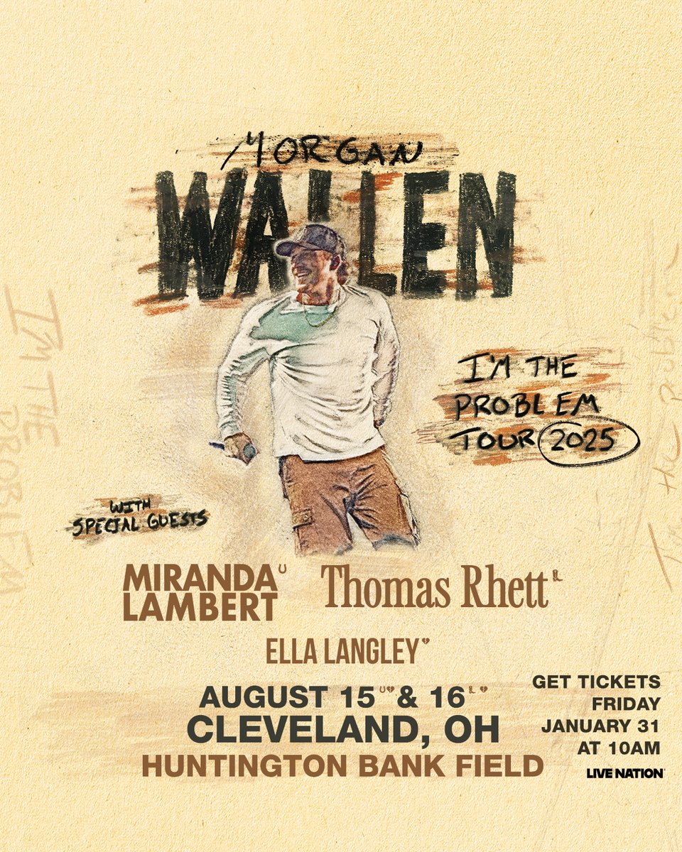 Browns's tweet photo. JUST ANNOUNCED! Morgan Wallen is coming to Huntington Bank Field on August 15 and August 16 for the I’m the Problem Tour 2025! With special guests Miranda Lambert, Thomas Rhett and Ella Langley. Sign up for presale access now through Tuesday, Jan. 28.

🔗: https://t.co/bFiHq67Wmi https://t.co/CS1OSlzUas