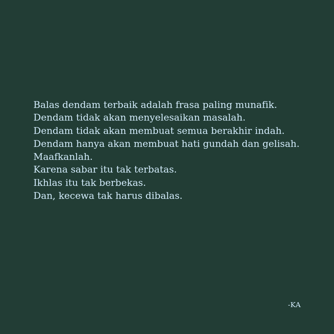 any_____think's tweet photo. Selagi kau menyimpan dendam, kau takkan tenang.

2025
#galau #life #quote #quotes #quotesindonesia #quoteoflife #sajak #sajakrindu #sajakcinta #literasi #literasiindonesia #ka #anythink https://t.co/Q0sqXUgN4u