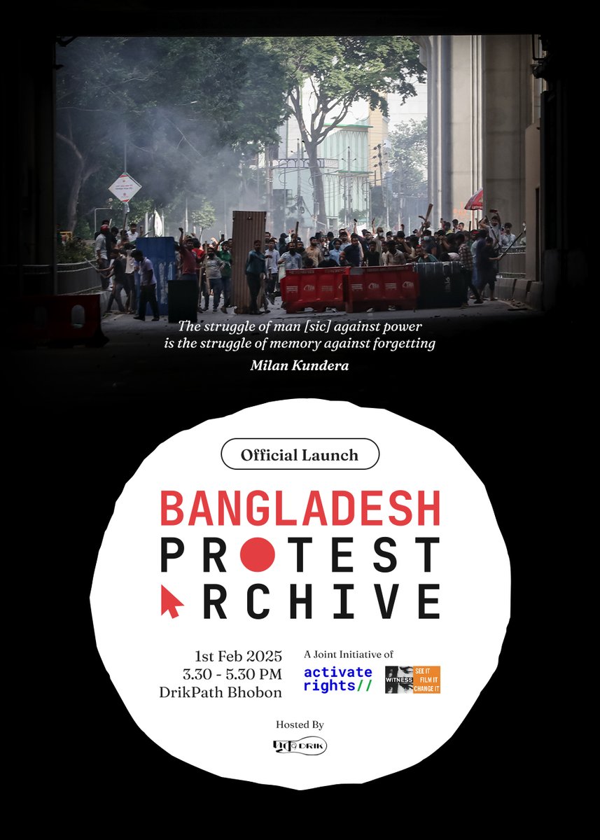 activate_rights's tweet photo. 📢 Join Us for the Launch of the Bangladesh Protest Archive! 📢

Excited to unveil this joint effort by Activate Rights &amp; @witnessorg_asia, documenting the July-August 2024 atrocities to preserve evidence for transitional justice.

🗓️ Feb 1, 2025 | 🕒 3:30 PM
📍 Drik, Dhaka https://t.co/xHwUrcDrZl