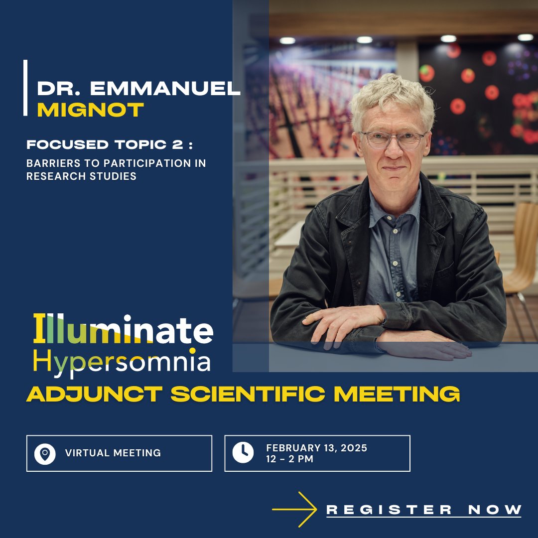 ConsortiumSleep's tweet photo. Join us for the Illuminate Hypersomnia Adjunct Scientific Meeting on February 13, 2025, from 12:00 – 2:00 p.m. EST  Dr. Mignot will share insights into Barriers to Participation in Research Studies. 

 Register here - https://t.co/fyIBWOSlpZ

#IHPFDD #IlluminateIH https://t.co/PcJz7UdWJr