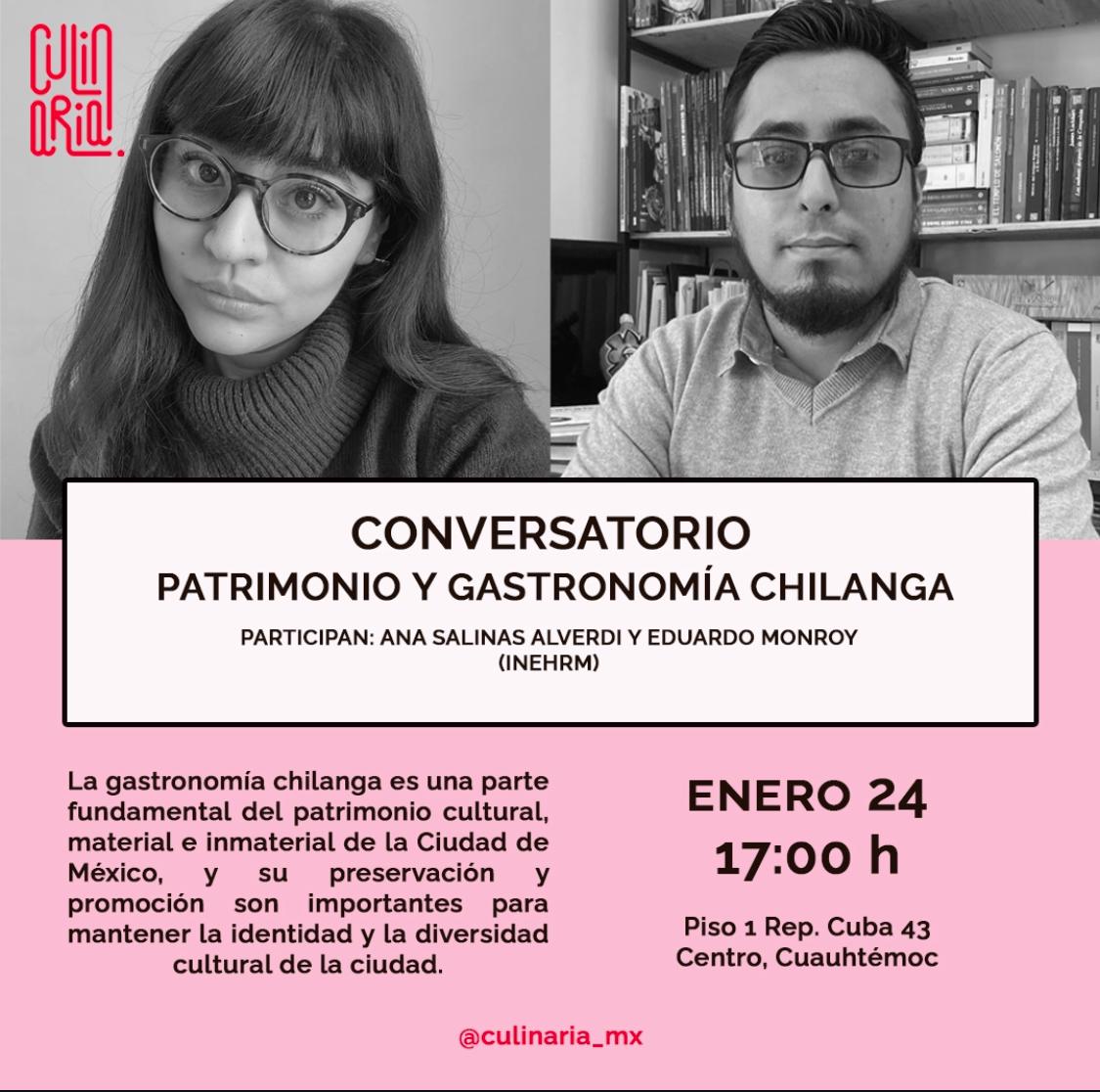 INEHRM's tweet photo. #Invitamos al #Conversatorio "Patrimonio y gastronomía chilanga" con la participación de Ana Salinas y Eduardo Monroy, investigadores del INEHRM a las ⏰17 h en 📍República de Cuba 43, Colonia Centro, Alcaldía Cuauhtémoc https://t.co/yEElOjIAz3