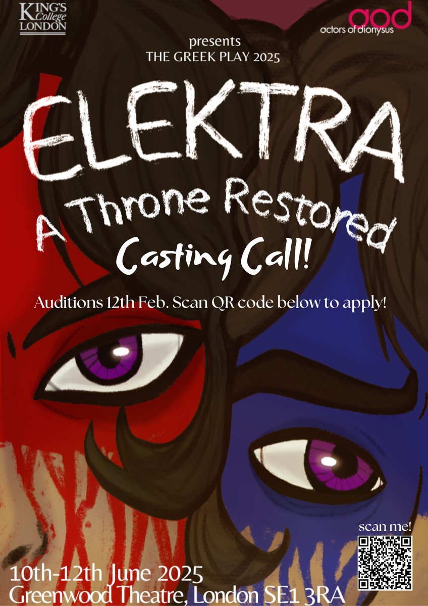 kingsclassics's tweet photo. KCL students: this is the casting call for 'Electra: A Throne Restored', the 2025 Greek Play. 

To audition, please return the form (get from the bar-code) by Thursday 6th February.

Auditions will be held on Wed 12th February. https://t.co/2HGVO4vnBm