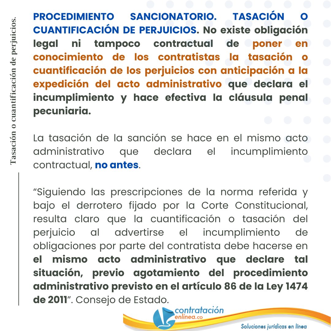 contrataenlinea's tweet photo. 📑 PROCEDIMIENTO SANCIONATORIO. TASACIÓN O CUANTIFICACIÓN DE PERJUICIOS. La  tasación de la sanción se hace en el MISMO ACTO ADMINISTRATIVO que  declara el incumplimiento contractual, no antes. Consejo de Estado  https://t.co/ZbDXmfoD0y https://t.co/KP5wWixKY7