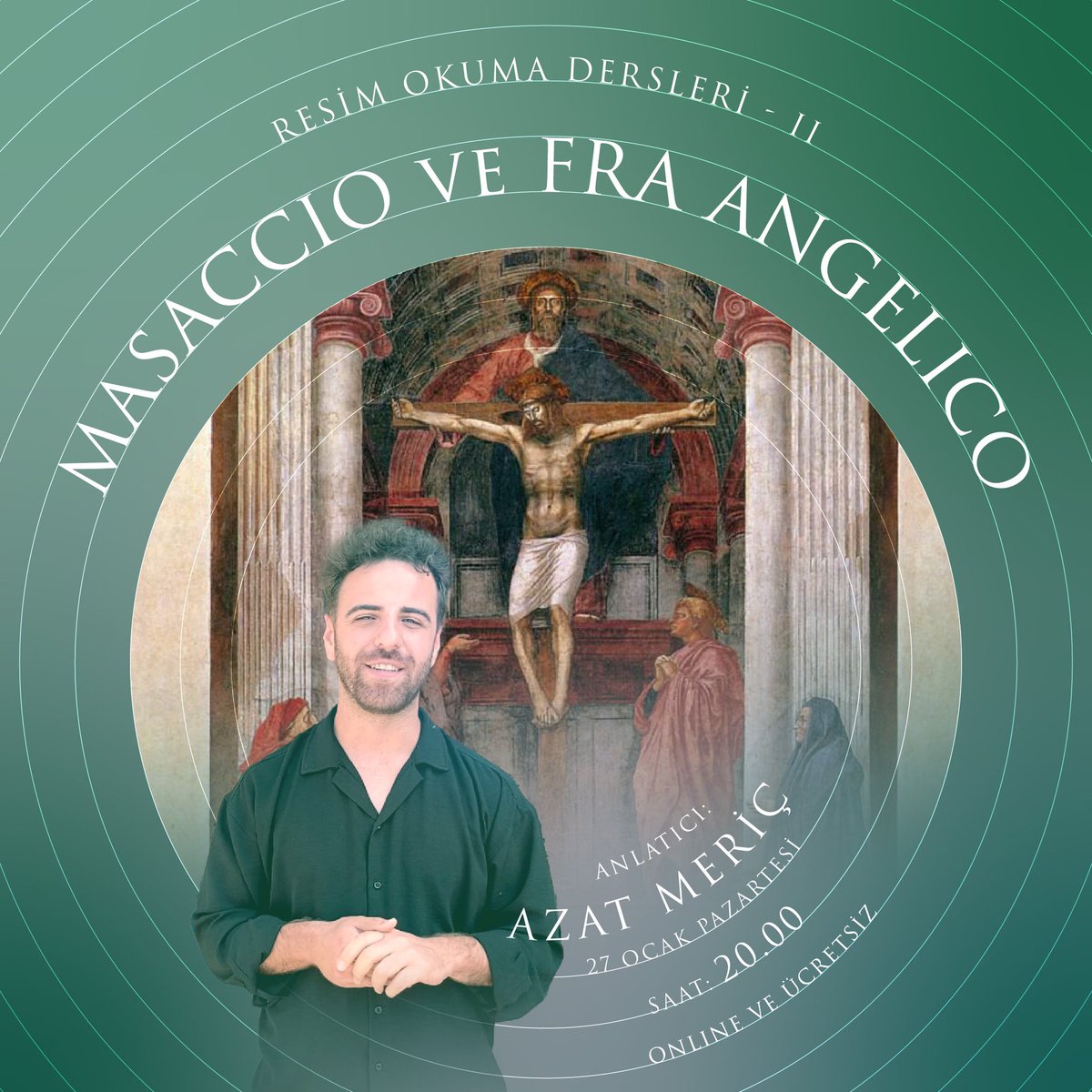 🖌️ 27 Ocak’ta, iki büyük sanatçının eserlerini keşfediyoruz! 
Masaccio’nun perspektif ve gerçekçilikte çığır açan yenilikleri ile Fra Angelico’nun ilahi güzellik ve maneviyat dolu freskleri…Resim sanatının altın çağını anlamaya hazır mısınız?

📅 Tarih: 27 Ocak
⏰ Saat: 20:00