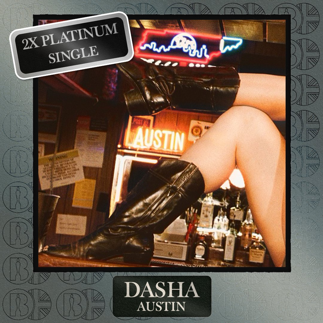 'Austin', the single by <a href="/dasha__music/">Dasha</a>, is now #BRITcertified 2x Platinum