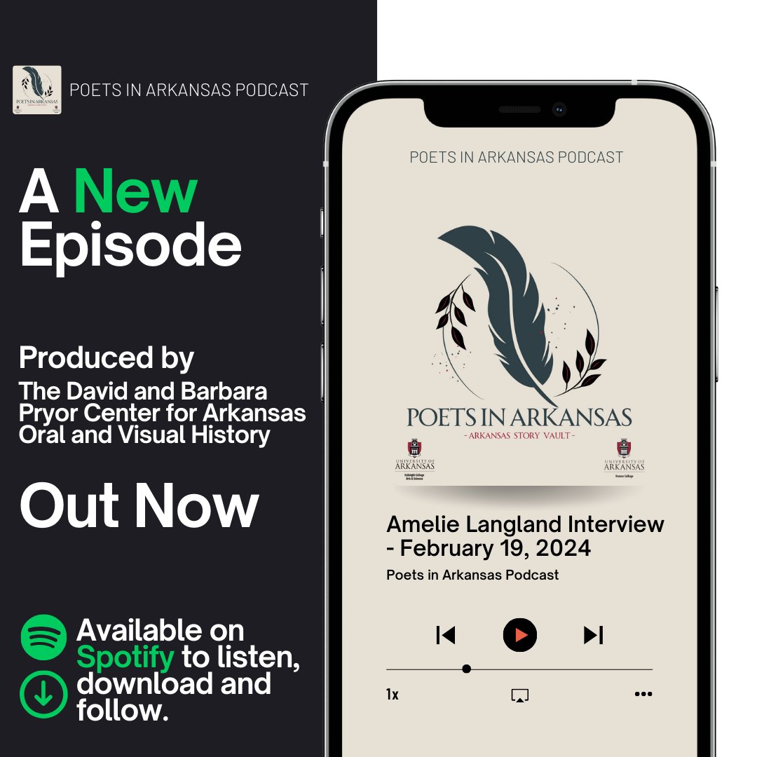 The Poets in Arkansas podcast from our Arkansas Story Vault students presents its final episode, an interview with Amelie Langland. Langland is a poet, an instructor at the UofA, and is editor-in-poetry for Iron Horse Literary Review. Listen on Spotify at tinyurl.com/yz53h76y