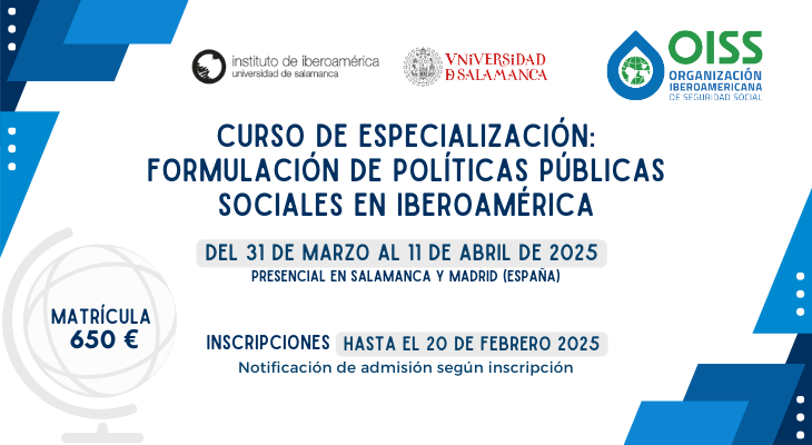 📢 ¡Se viene el VIII Curso de especialización en formulación de políticas públicas 
🗓 Del 31/3 al 11/4 de 2025
📍31/3 al 4/4 (Instituto de Iberoamérica, USAL) 
📍7 al 11 de abril (OISS, Madrid)

Organizado por <a href="/iberoame/">Inst. de Iberoamérica</a> y la <a href="/OissSec/">OISS</a> 
🌐 Más info en iberoame.usal.es/viii-curso-de-…