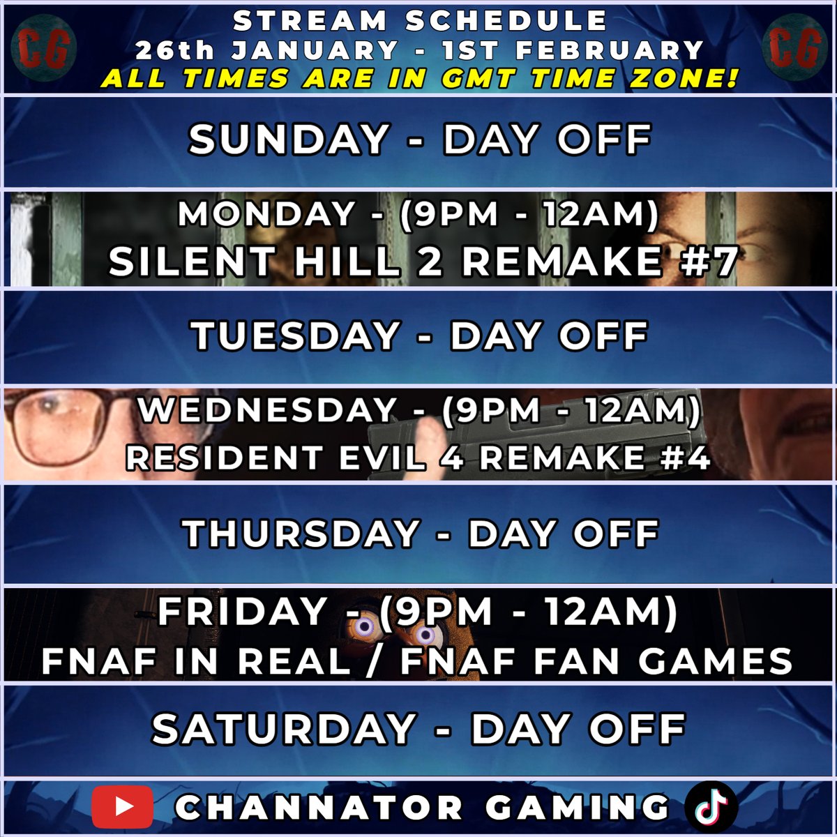 ChannatorGaming's tweet photo. Next Week's Stream Schedule (26th January - 1st February 2025) All times run on (GMT) Time Zone.
#silenthill #silenthill2 #silenthill2remake #residentevil #re4 #fnaf #fivenightsatfreddys #fnafinrealtime #fnaffangames #stream #schedule https://t.co/LEptzcH7lM