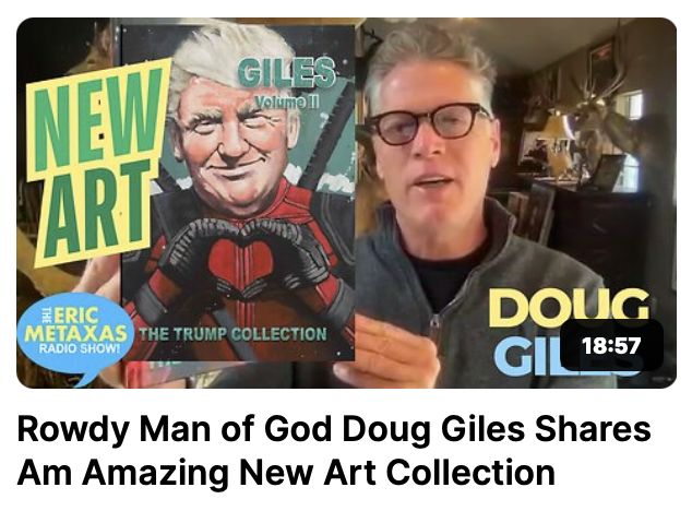 TheArtOfDoug's tweet image. Good Lawd! @ericmetaxas @EricMetaxasShow discuss how God is clearly afoot making demons lives miserable. We also talk about the power of prayer, rage and boldness and we look at my #TrumpCollection of original oil paintings in this rowdy interview. Enjoy and share.