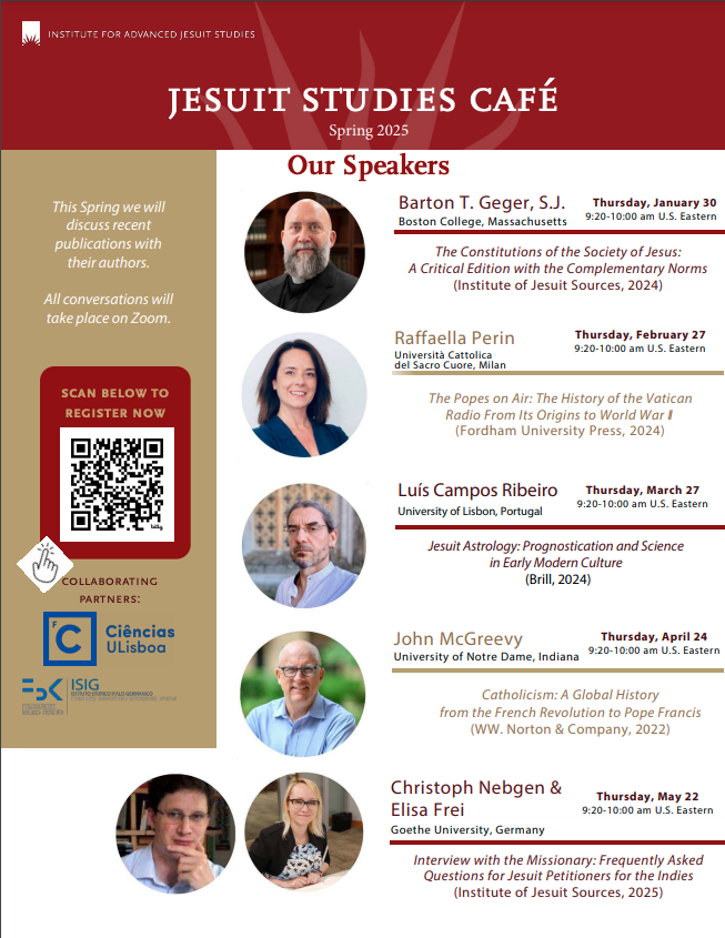 EMoDiR (@_emodir_) on Twitter photo The Jesuit Studies Café (<a href="/IAJSBC/">Institute for Advanced Jesuit Studies</a>) is back for Spring 2025!
Starting next week you can (virtually) attend a series of conversations with prominent scholars and their recent books, starting with Barton T. Geger.
See this flyer, or the link below. The Jesuit Studies Café (<a href="/IAJSBC/">Institute for Advanced Jesuit Studies</a>) is back for Spring 2025!
Starting next week you can (virtually) attend a series of conversations with prominent scholars and their recent books, starting with Barton T. Geger.
See this flyer, or the link below.
