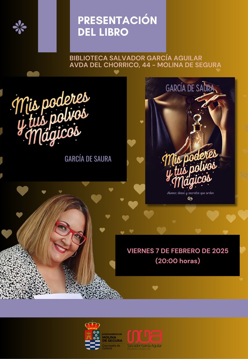 Presentación del libro Mis poderes y tus polvos mágicos de García de Saura. Acompañamos a Paula en una historia llena de humor, deseo, secretos y mucha magia🪄 
📍Biblioteca SGA  
🗓️ Viernes 7 de febrero de 2025
🕗 20:00 horas
<a href="/AytMolinaSegura/">Ayuntamiento de Molina Segura</a> 
<a href="/Cultura_Molina/">Concejalía de Cultura Molina de Segura</a>
<a href="/GarciadeSaura/">GARCIA de SAURA</a>