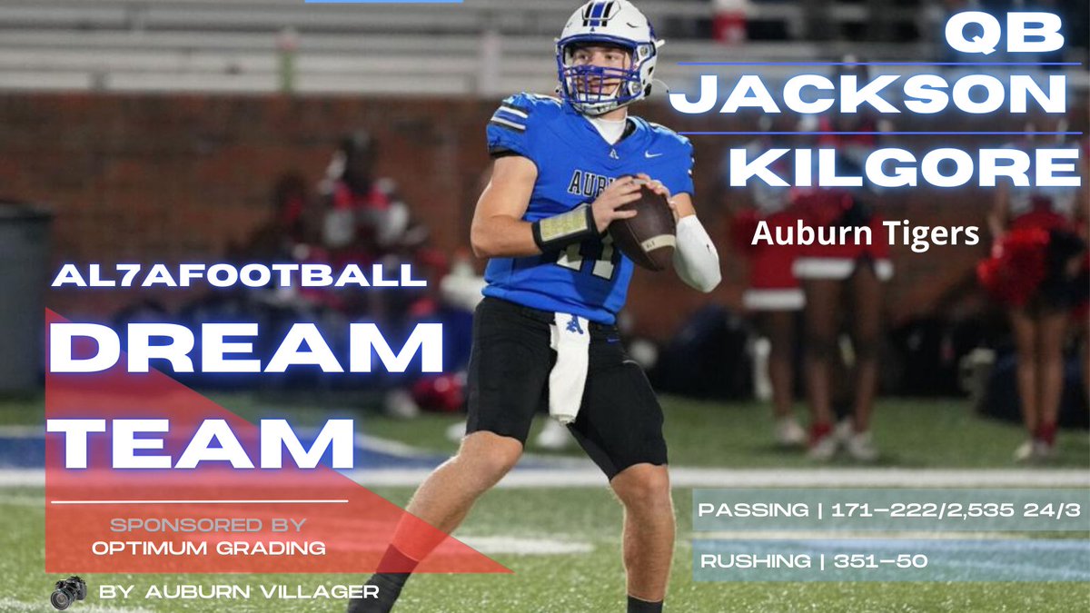 Alabama7AFootball (@al7afootball) on Twitter photo Class 7A Offense '24 Dream Team
QB Jackson Kilgore, Auburn Tigers
Sponsored by Optimum Grading <a href="/OGrading/">Optimum Grading</a> Class 7A Offense '24 Dream Team
QB Jackson Kilgore, Auburn Tigers
Sponsored by Optimum Grading <a href="/OGrading/">Optimum Grading</a>