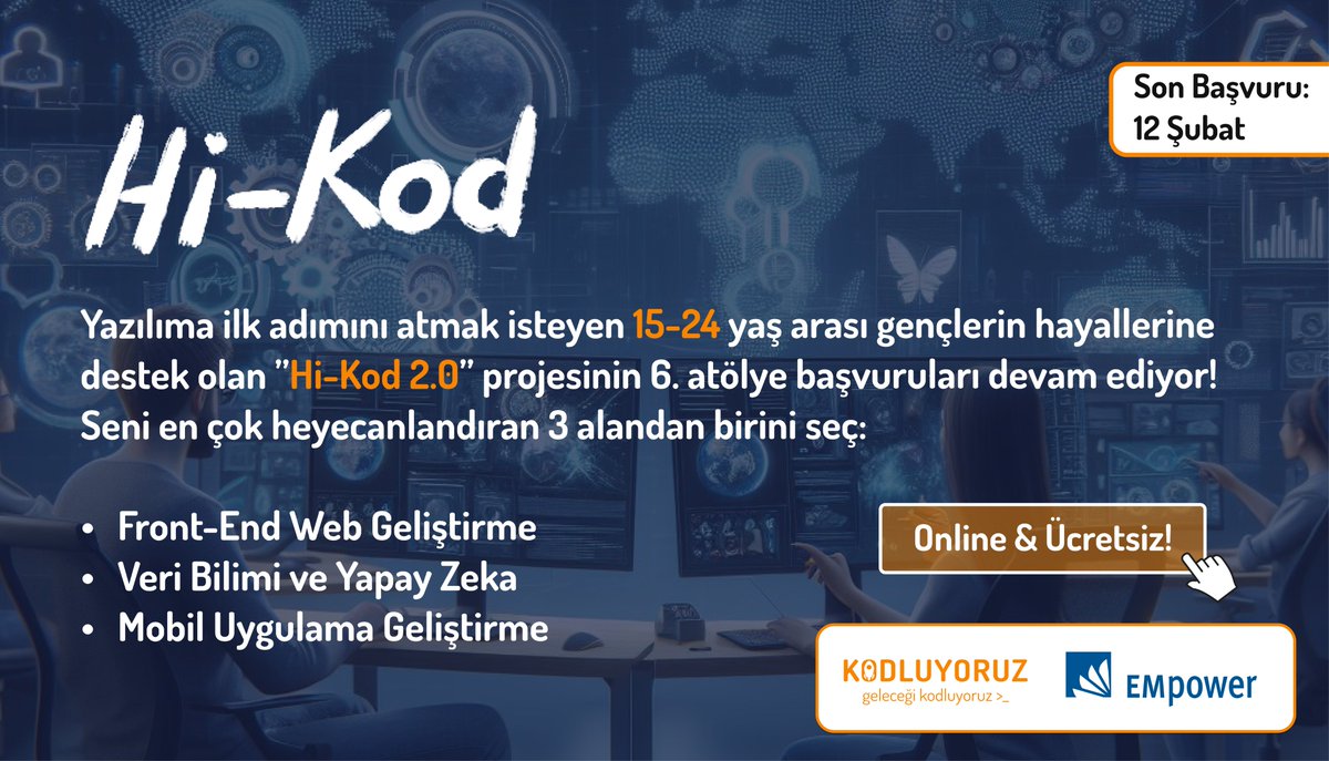 Hi-Kod 2.0 projesinin 6. atölye başvuruları tüm hızıyla devam ediyor! 🚀
15-24 yaş arasındaki gençler için özel olarak tasarlanan Hi-Kod atölyelerinde seni en çok heyecanlandıran 3 alandan birini seç:

🌐Front-End Web Geliştirme
🤖Veri Bilimi ve Yapay Zeka
📱Mobil Uygulama