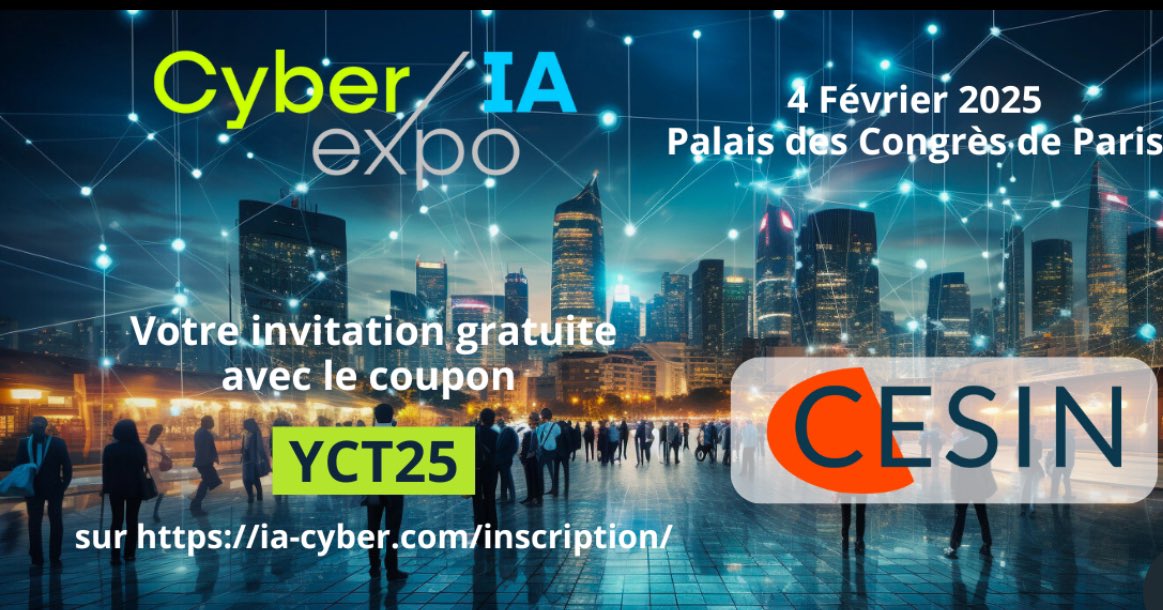 Le CESIN vous invite à participer à Cyber-IA expo le 4 Février 2025 au Palais des Congrès de Paris. Pour obtenir votre Pass gratuit ➡️inscrivez-vous avec le coupon YCT25 ia-cyber.com/inscription/?e… 
#cybersécurité #IntelligenceArtificielle 
#cyberIAexpo