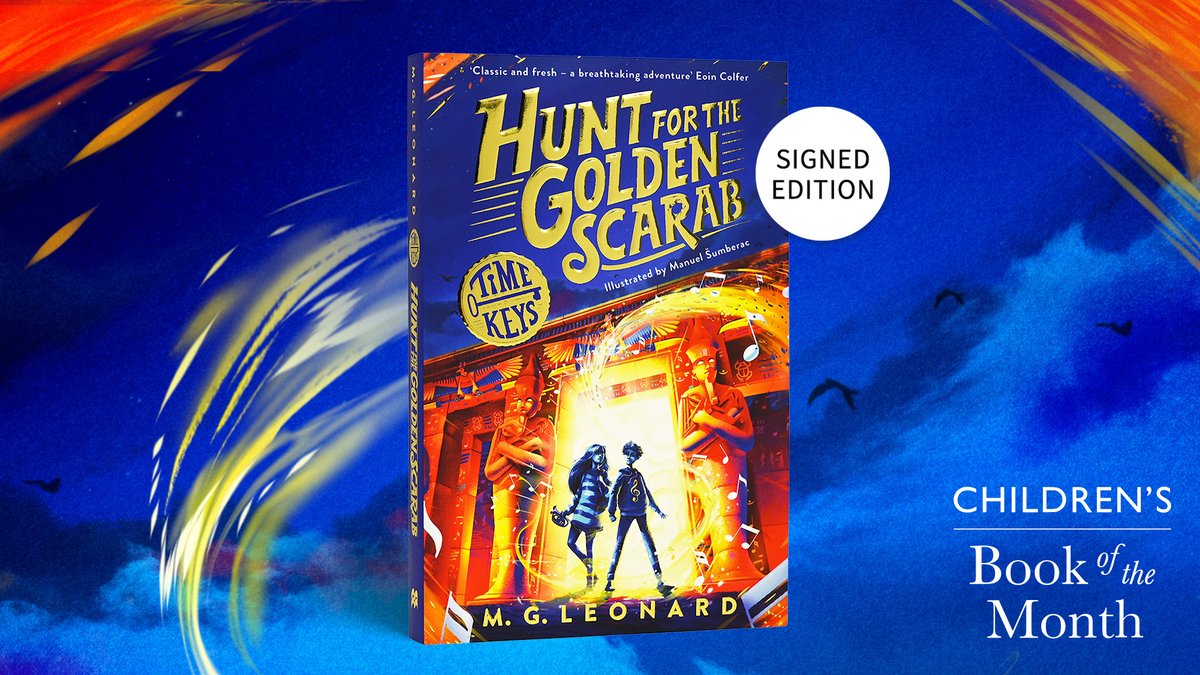 Waterstones Kids (@waterstoneskids) on Twitter photo Introducing our marvellous Children's #BOTM for February, Hunt For The Golden Scarab the first page-turning instalment in the Time Keys mystery series from the brilliant <a href="/MGLnrd/">M. G. Leonard</a>!
With stunning illustration by <a href="/manuelsumberac/">Manuel Šumberac</a>, shop our signed edition here: waterstones.com/book/hunt-for-… Introducing our marvellous Children's #BOTM for February, Hunt For The Golden Scarab the first page-turning instalment in the Time Keys mystery series from the brilliant <a href="/MGLnrd/">M. G. Leonard</a>!
With stunning illustration by <a href="/manuelsumberac/">Manuel Šumberac</a>, shop our signed edition here: waterstones.com/book/hunt-for-…