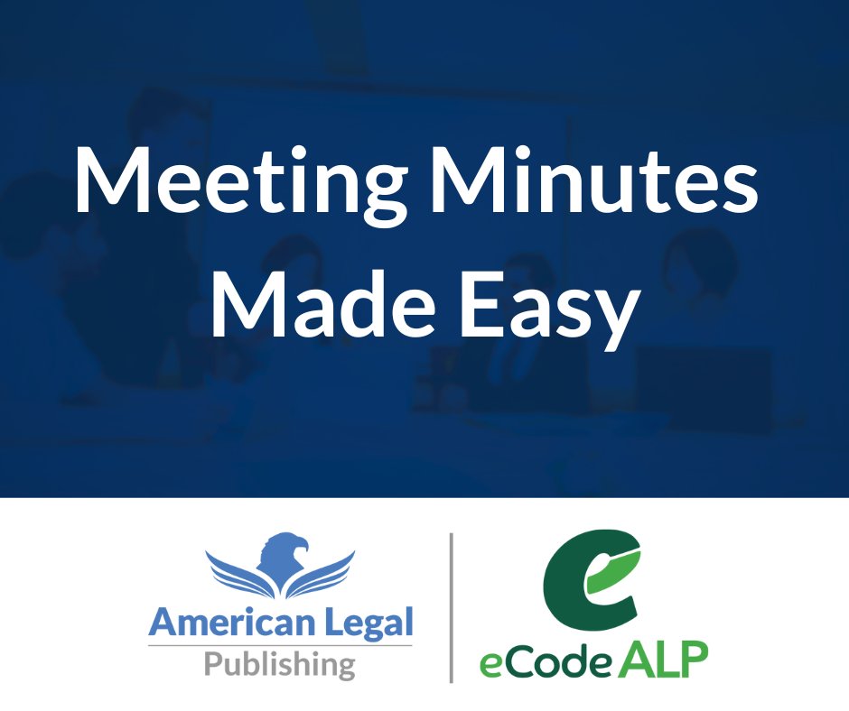 Update your Meeting Minutes online without installing or learning new software! Ask us how: amlegal.com/contact
