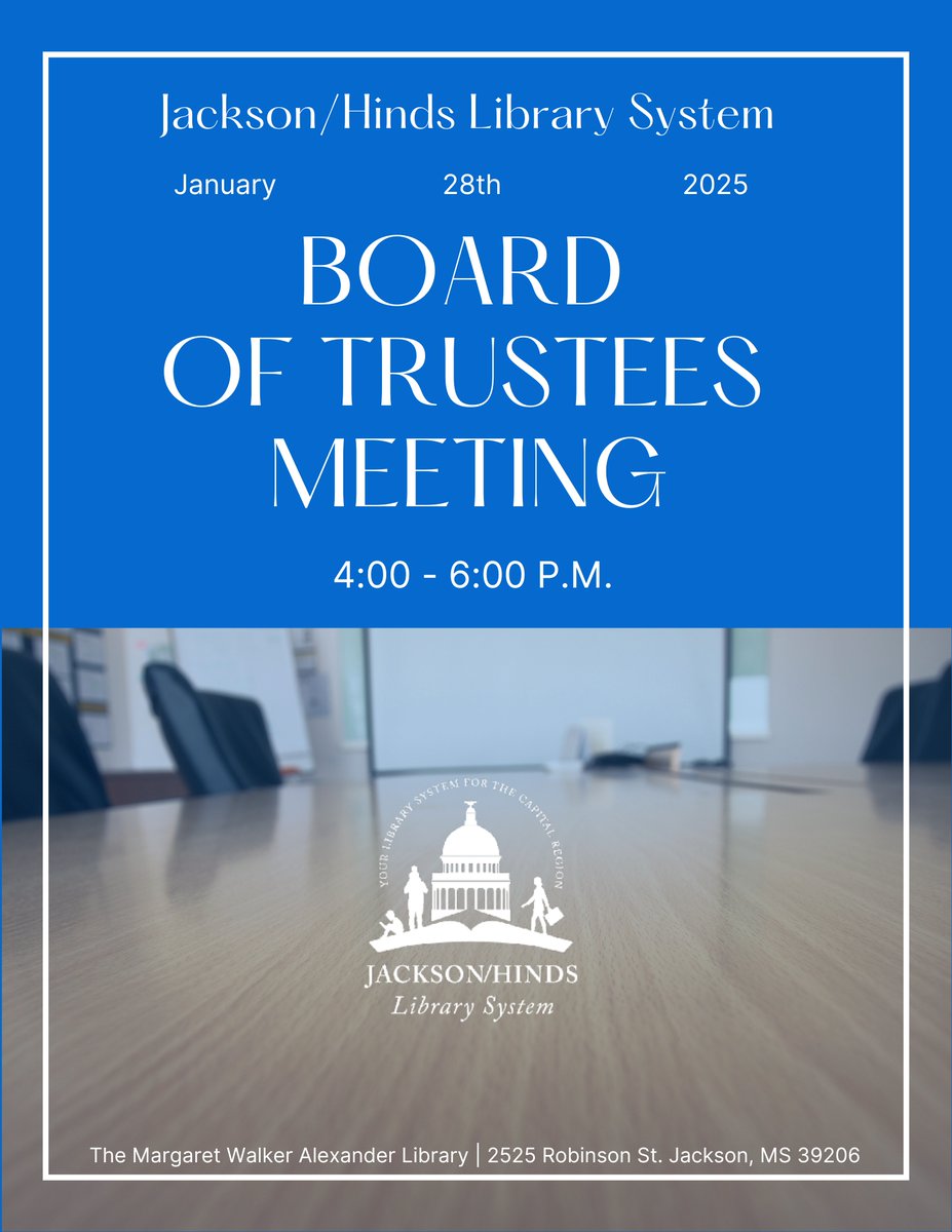 MyJHLS's tweet image. The Jackson Hinds Library System invite you all to attend our January Board of Trustees Meeting on Tuesday, January 28th, 2025 at the Margaret Walker Alexander Library from 4-6 PM CT.  #LibraryEvents #MargaretWalkerAlexanderLibrary #LibraryCommunity #JacksonMS