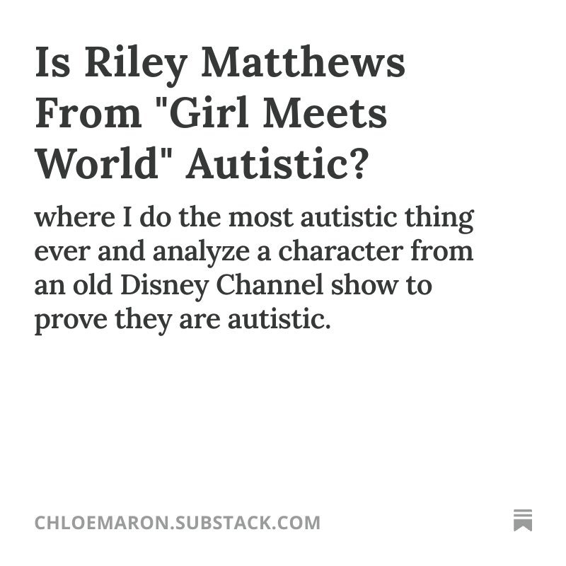 bychloemaron's tweet photo. hey have you ever thought to yourself “wow i wish somebody would do an in depth analysis into whether or not Riley Matthews from Girl Meets World is autistic?” boy do i have good news for you. https://t.co/exoY31vm7H