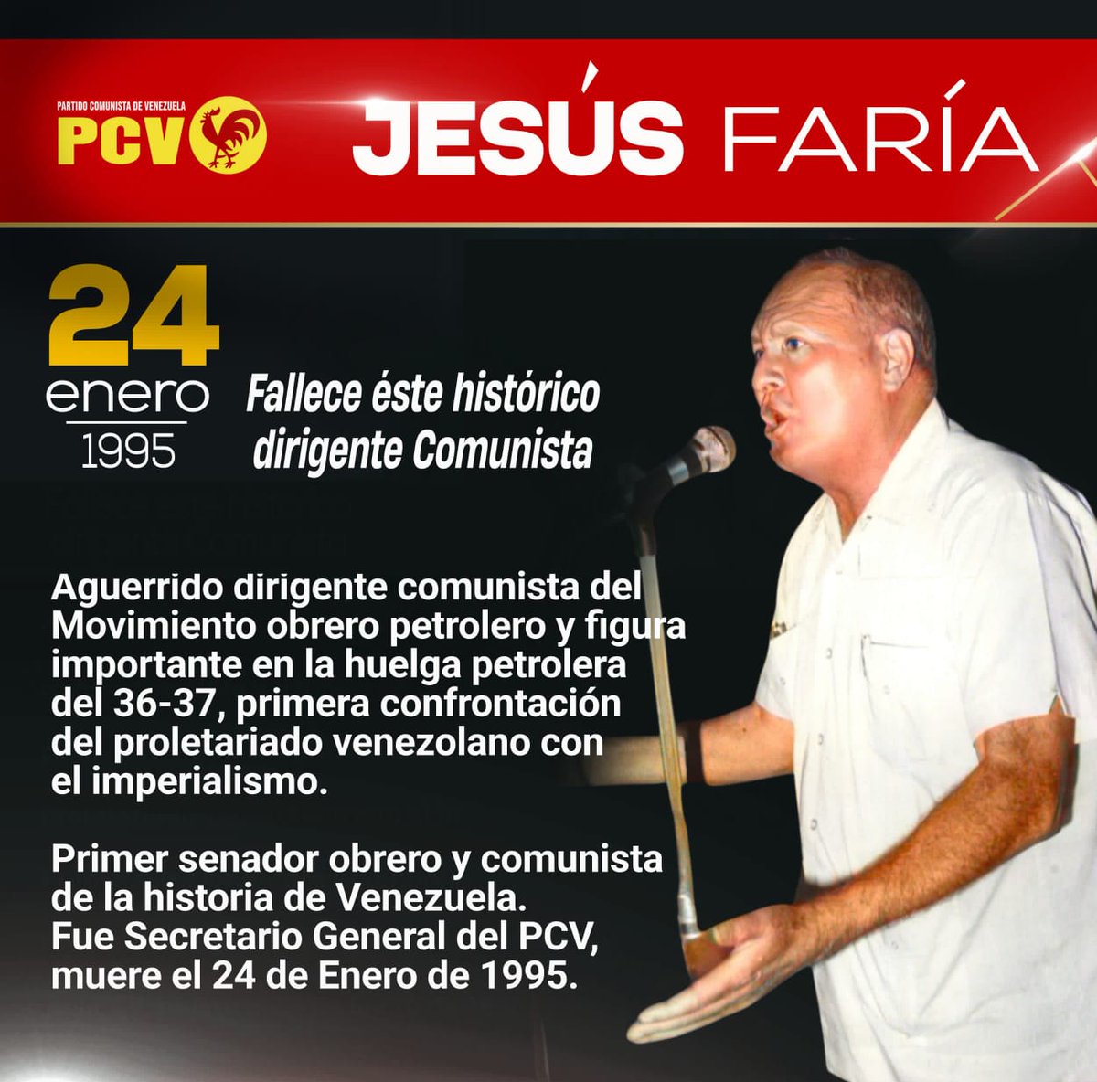 Hoy recordamos a Jesús Faría, quien falleció el 24 de enero de 1995. Nacido en 1910, dedicó su vida a la lucha por la clase obrera y la justicia social en Venezuela. Su legado como líder sindical y político sigue inspirando a las nuevas generaciones.
<a href="/PCV_VE/">PARTIDO COMUNISTA DE VENEZUELA</a>
<a href="/PCV_Patriotico/">PARTIDO COMUNISTA DE VENEZUELA</a>