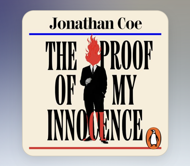 MrDavidEBrown's tweet photo. Big recommend for Jonathan Coe's latest book The Proof of My Innocence. A sly whodunnit and satire written by a master of the narrative sleight of hand. So good! #JonathanCoe #TheProofOfMyInnocence https://t.co/DNKExFlcA0