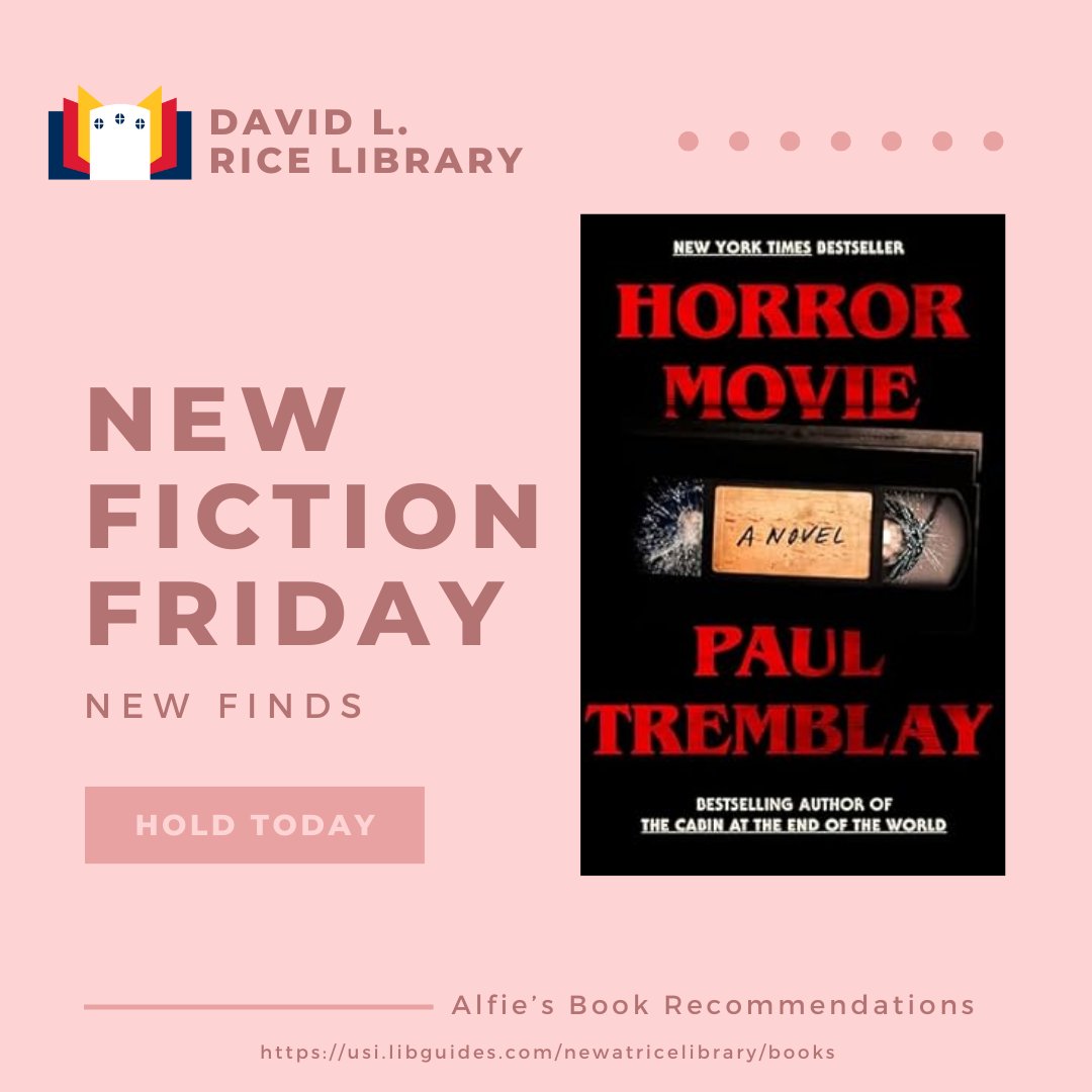 RiceLib's tweet image. It's New Fiction Friday! 🎉

You can borrow 'Horror Movie' today! You can place your hold on new popular fiction: library.usi.edu/record

As much as Alfie loves giving suggestions, he loves receiving them, too! What do you recommend Alfie read next?
-
#usi #ricelibrary
