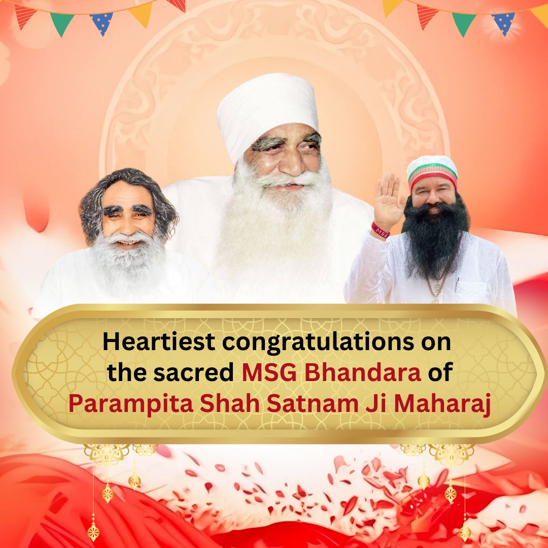 Heartfelt best wishes on the most pious #106thIncarnationDay of the ocean of benevolence, Parampita Shah Satnam Singh Ji Maharaj.

#MSGBhandara