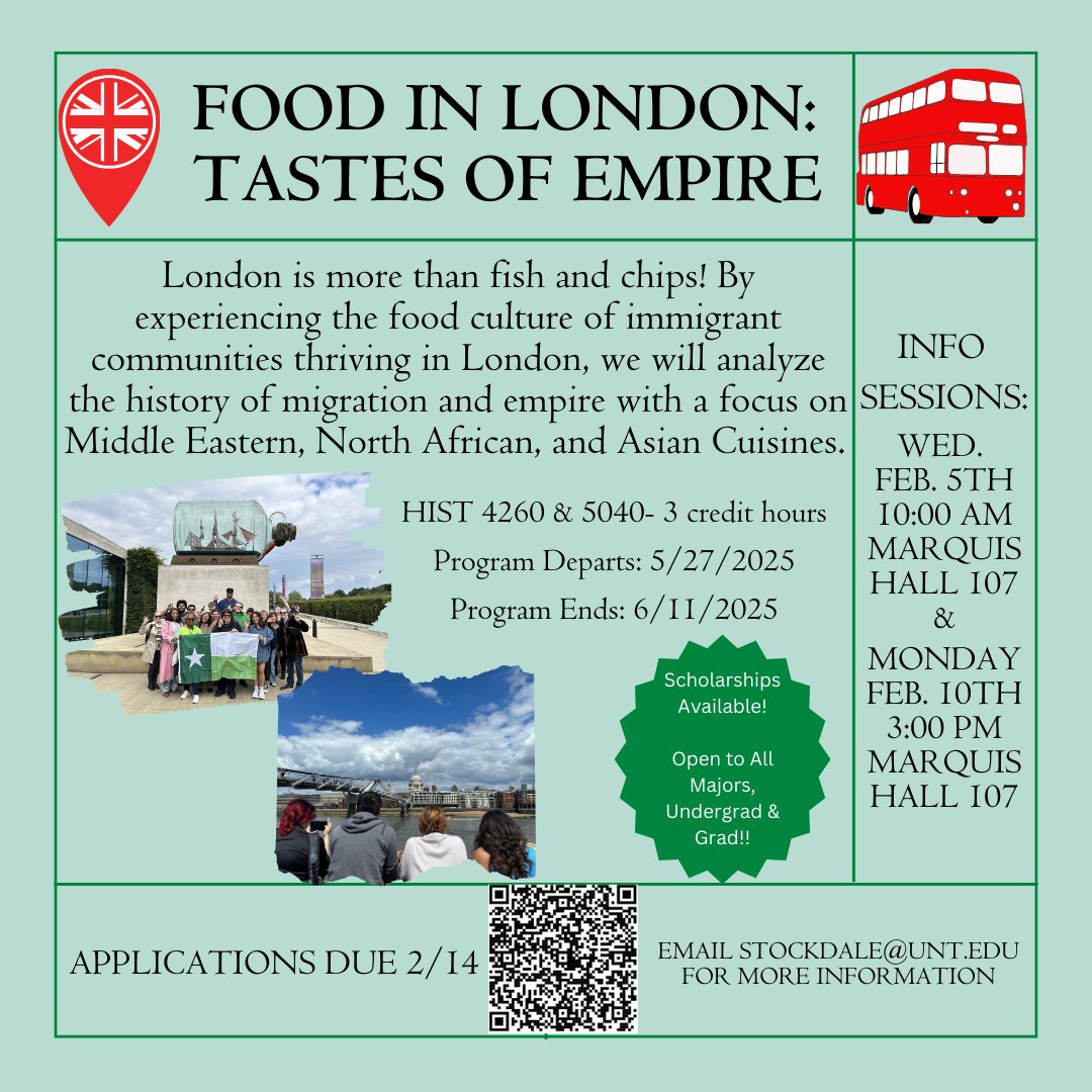 unthistory's tweet photo. Are you a #UNT student who loves food and wants to study abroad in London? Then "Food in London - Tastes of an Empire" is for you!
Undergrads and Grads are welcome, and there are many scholarship opportunities! Check out our info sessions on the flyer #UNThistory #UNTINST https://t.co/LUjuaDdL5y