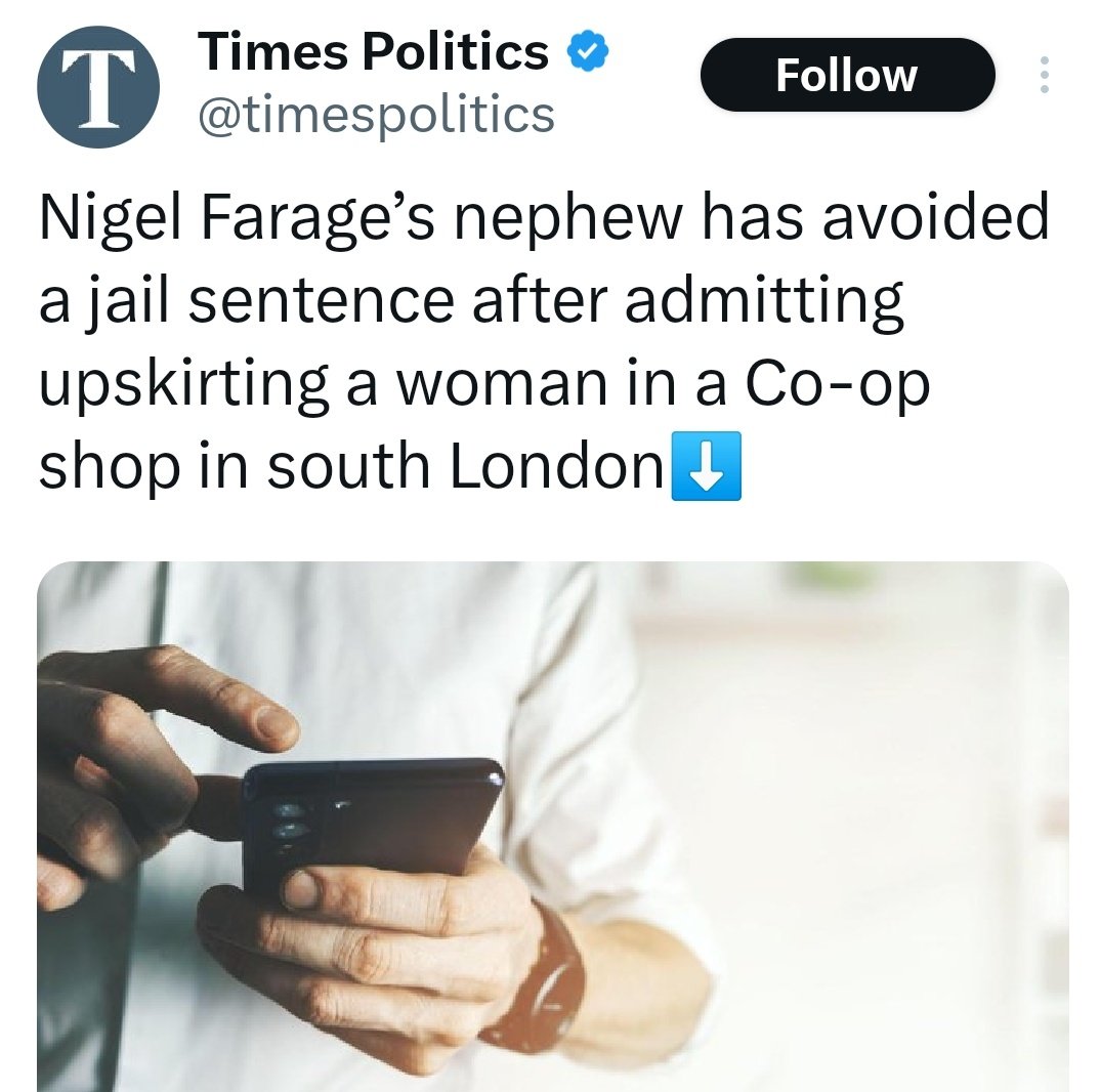 Upskirting carries a sentence of up to two years in prison. Nigel Farage's nephew has just pleaded guilty and only been fined. So that's what Farage meant by two-tier policing!