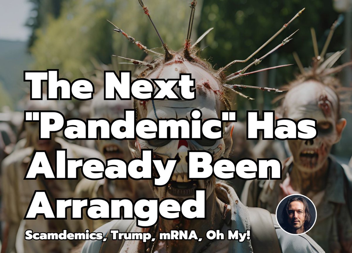 The Next "Pandemic" Has Already Been Arranged open.substack.com/pub/officialbr…