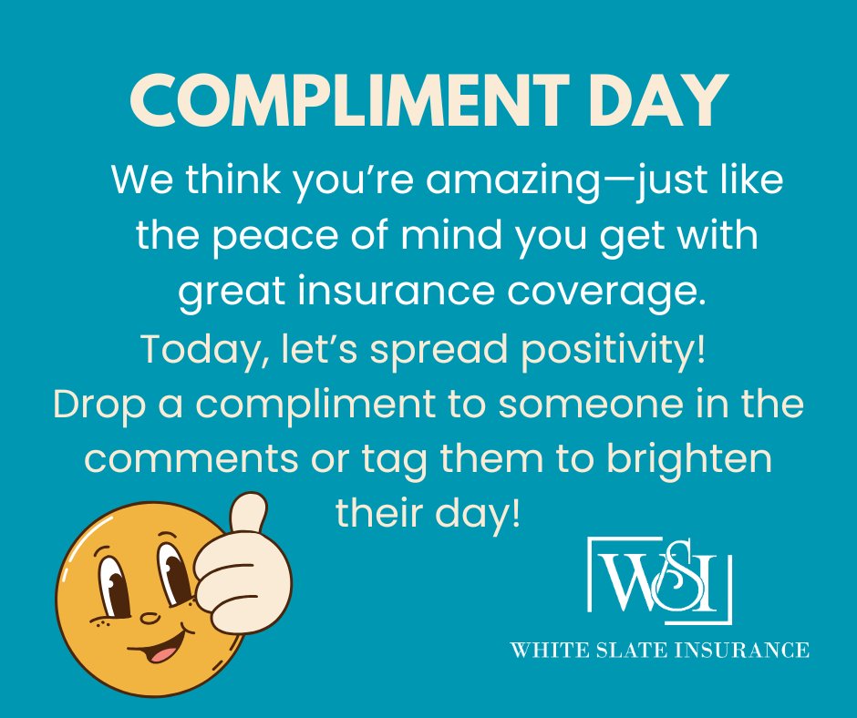 WhiteSlateIns's tweet image. Today, we’d like to compliment YOU:
-You’re proactive in thinking ahead about your future.
-You’re wise to protect your family and what you’ve worked so hard for.
-You inspire us to do our best every day!
#complimentday2025 #spreadkindnesstoday #InsuranceWithCare #ComplimentDay