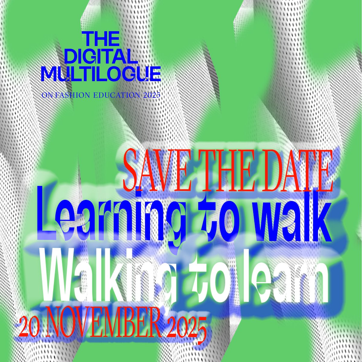 FMultilogue's tweet image. HAPPY WORLD EDUCATION DAY!
Please save the date for the next two-part edition of The Digital Multilogue on Fashion Education 2025/2026. We are thrilled to announce the new theme: “Learning to Walk, Walking to Learn”.
We look forward to treading new paths with you. Come together!