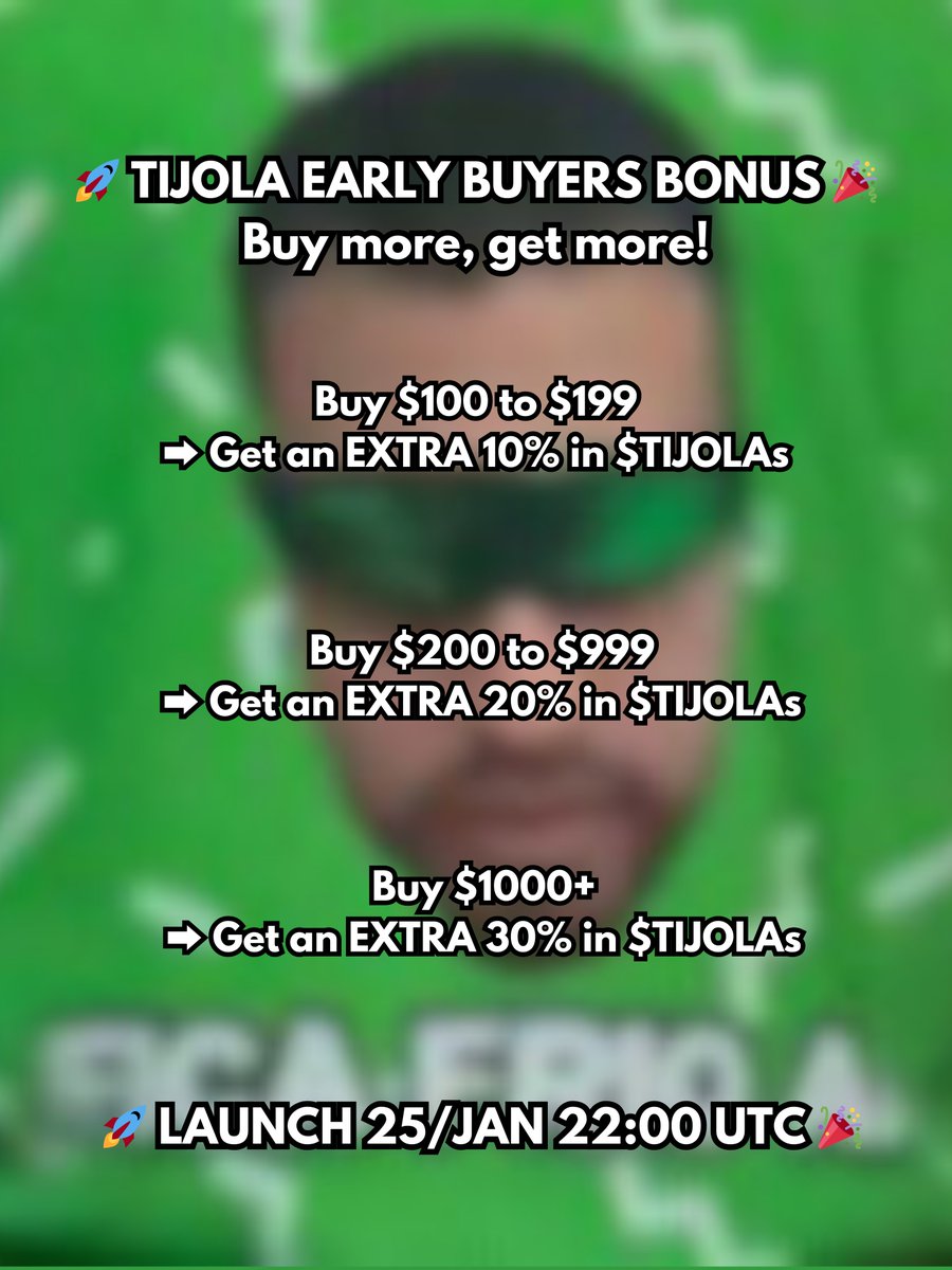 TIJOLACOIN's tweet photo. 🏆 $TIJOLA EARLY BUYER BONUS - Buy More, Get More! 🏆

🤑 Buy $100 to $199
➡️ Get an EXTRA 10% in $TIJOLAs

💸 Buy $200 to $999
➡️ Get an EXTRA 20% in $TIJOLAs

💰 Buy $1000+
➡️ Get an EXTRA 30% in $TIJOLAs

More info on TG: https://t.co/MhbB7V7uAO https://t.co/1NXVUq2M5o