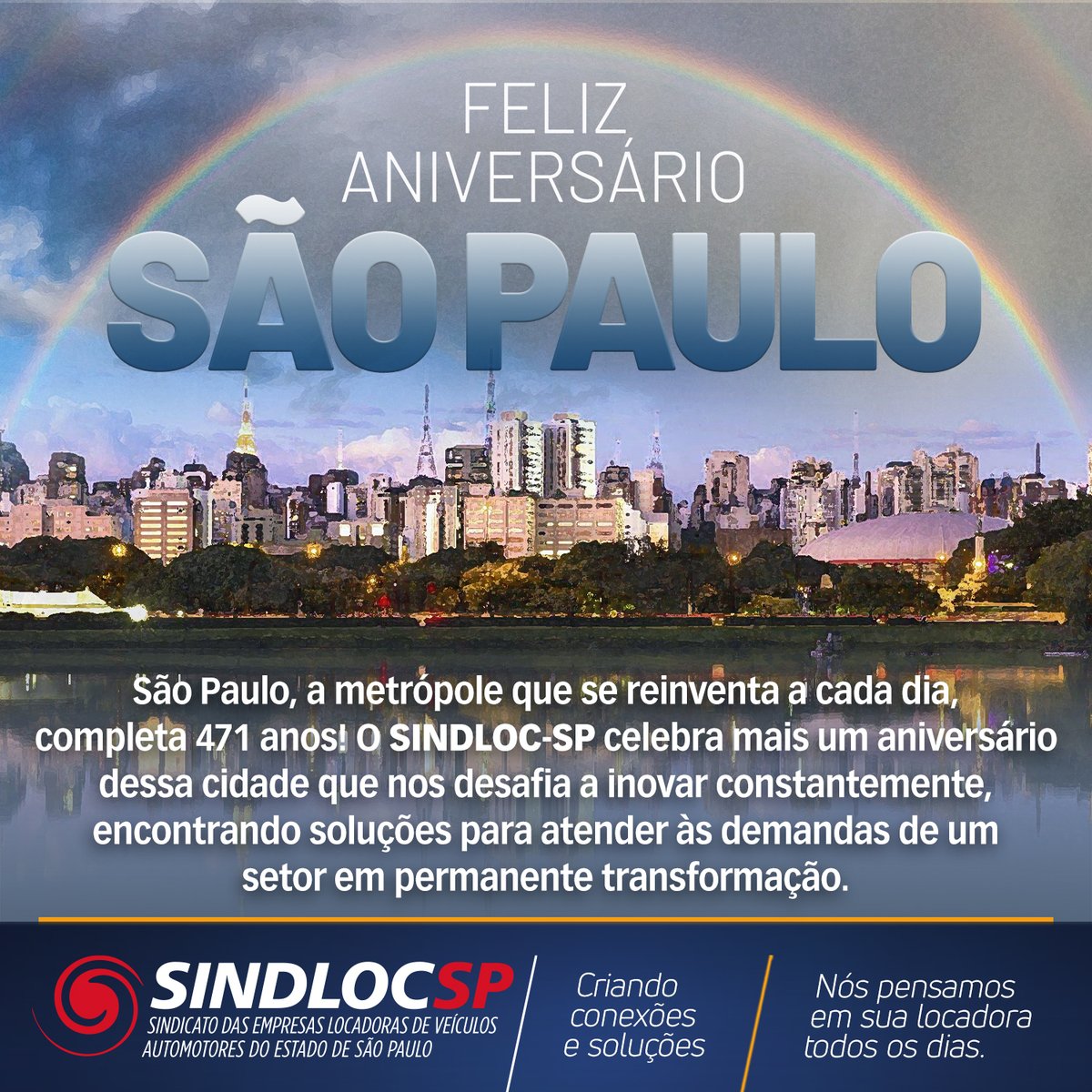 sindlocsp's tweet photo. PARABÉNS SÃO PAULO, pelos seus 471 anos de vanguarda e progresso!

#sindlocsp
#locadorasdeautomovel
#mercadodelocacao
#aniversariosaopaulo https://t.co/yJrNBp4J3B