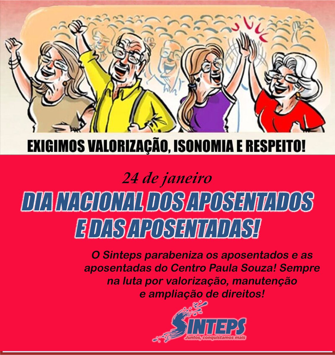 sinteps1993's tweet photo. Sinteps cumprimenta os aposentados e as aposentadas do Centro Paula Souza pela passagem do seu dia, 24 de janeiro. https://t.co/WRUoAGPSxq